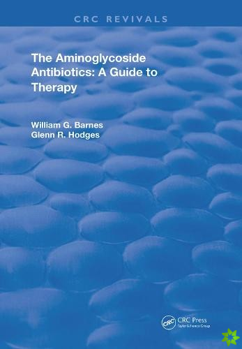Aminoglycoside Antibiotics A Guide To Therapy