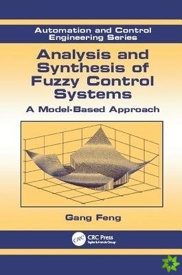 Analysis and Synthesis of Fuzzy Control Systems