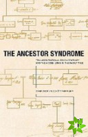 Ancestor Syndrome