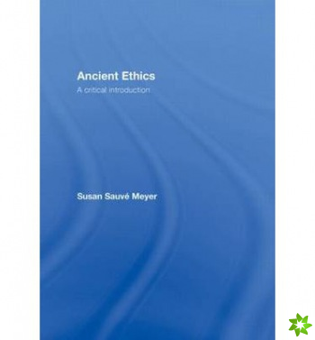 Ancient Ethics