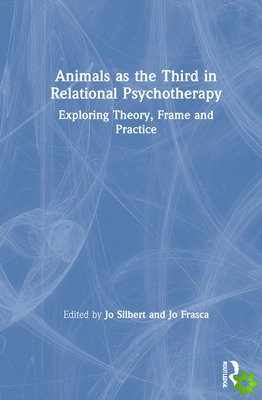 Animals as the Third in Relational Psychotherapy