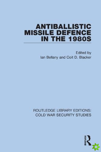 Antiballistic Missile Defence in the 1980s