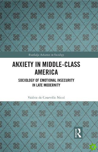Anxiety in Middle-Class America