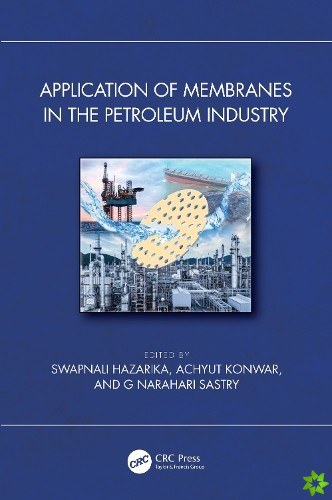 Application of Membranes in the Petroleum Industry