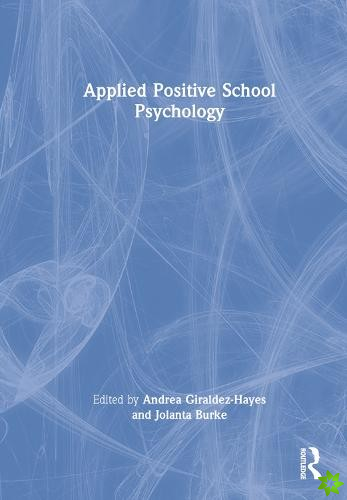 Applied Positive School Psychology