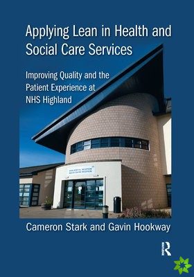 Applying Lean in Health and Social Care Services