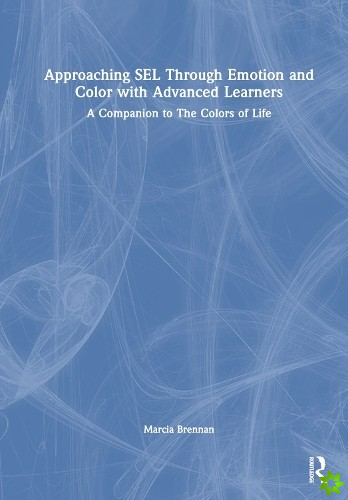 Approaching SEL Through Emotion and Color with Advanced Learners