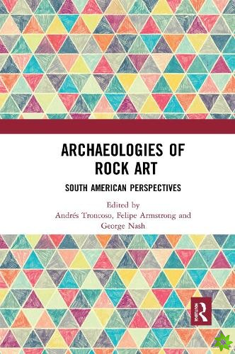 Archaeologies of Rock Art
