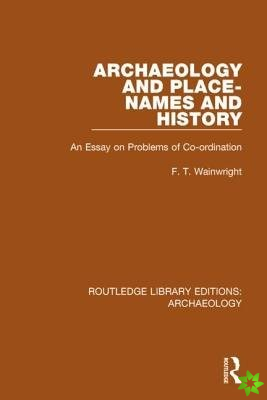 Archaeology and Place-Names and History