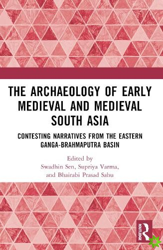Archaeology of Early Medieval and Medieval South Asia