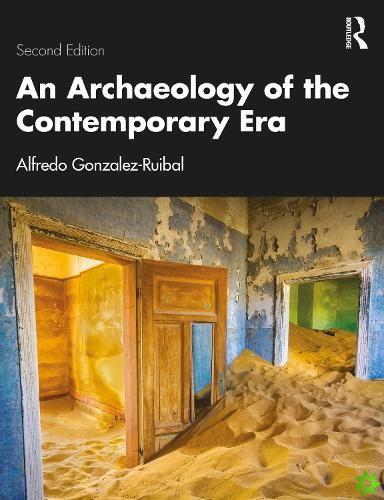 Archaeology of the Contemporary Era