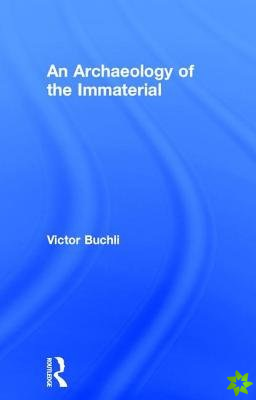 Archaeology of the Immaterial