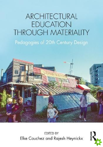 Architectural Education Through Materiality