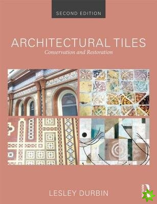 Architectural Tiles: Conservation and Restoration