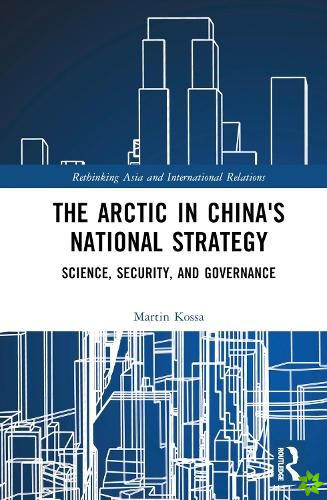 Arctic in Chinas National Strategy