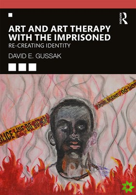 Art and Art Therapy with the Imprisoned