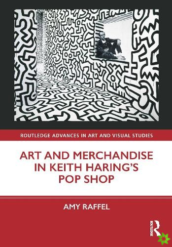 Art and Merchandise in Keith Harings Pop Shop