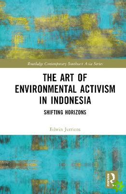 Art of Environmental Activism in Indonesia