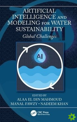 Artificial Intelligence and Modeling for Water Sustainability