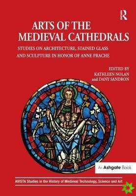 Arts of the Medieval Cathedrals