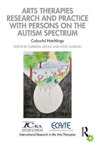 Arts Therapies Research and Practice with Persons on the Autism Spectrum