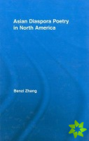 Asian Diaspora Poetry in North America