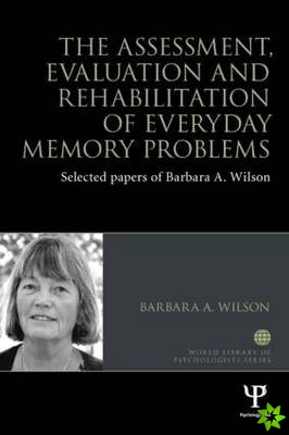 Assessment, Evaluation and Rehabilitation of Everyday Memory Problems