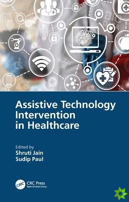 Assistive Technology Intervention in Healthcare