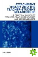 Attachment Theory and the Teacher-Student Relationship