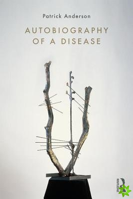 Autobiography of a Disease