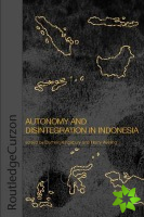 Autonomy & Disintegration Indonesia