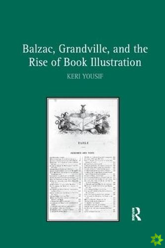 Balzac, Grandville, and the Rise of Book Illustration