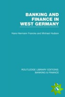 Banking and Finance in West Germany (RLE Banking & Finance)