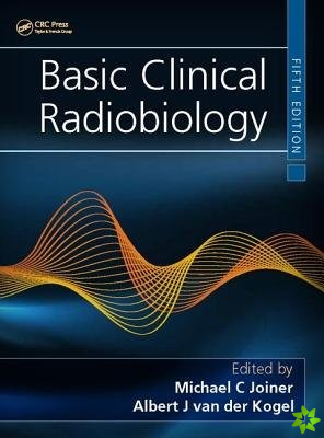 Basic Clinical Radiobiology