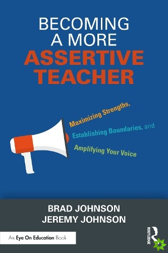 Becoming a More Assertive Teacher