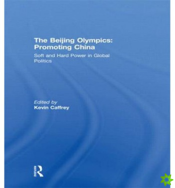 Beijing Olympics: Promoting China