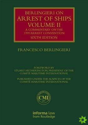 Berlingieri on Arrest of Ships Volume II