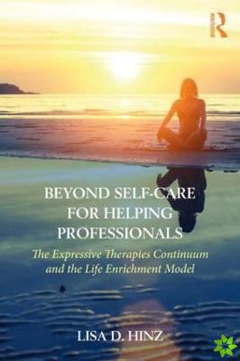 Beyond Self-Care for Helping Professionals