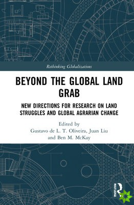 Beyond the Global Land Grab