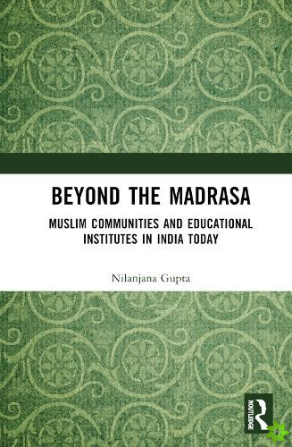 Beyond the Madrasa