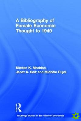 Bibliography of Female Economic Thought up to 1940