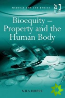 Bioequity  Property and the Human Body