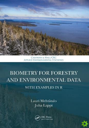 Biometry for Forestry and Environmental Data