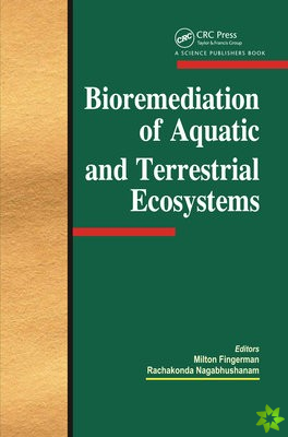Bioremediation of Aquatic and Terrestrial Ecosystems