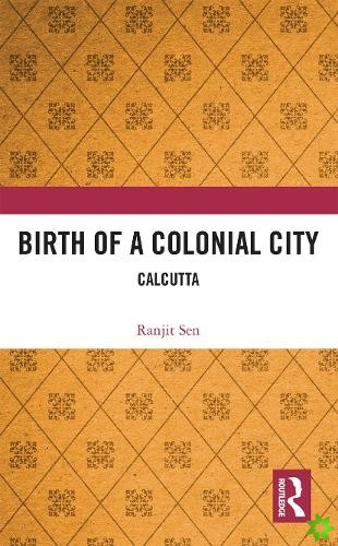 Birth of a Colonial City