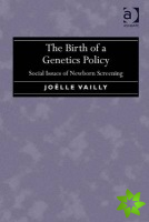 Birth of a Genetics Policy