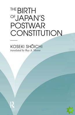 Birth Of Japan's Postwar Constitution