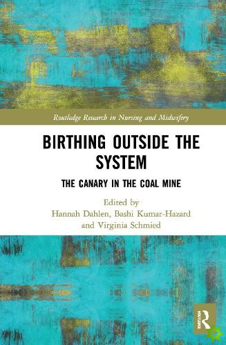 Birthing Outside the System