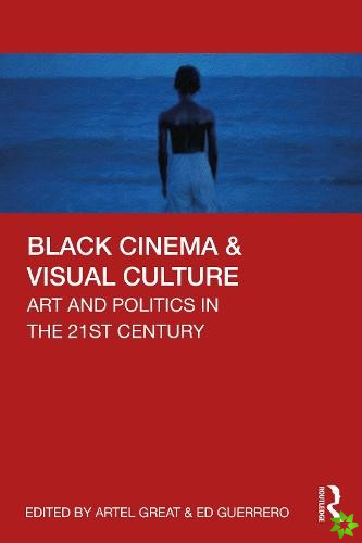 Black Cinema & Visual Culture