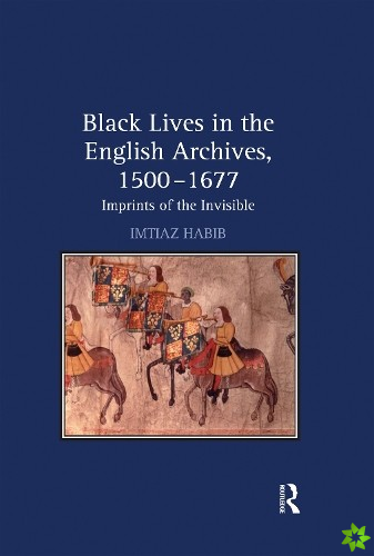 Black Lives in the English Archives, 15001677